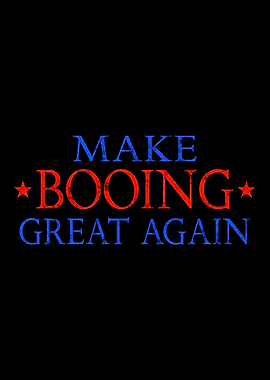 Booing Great Again