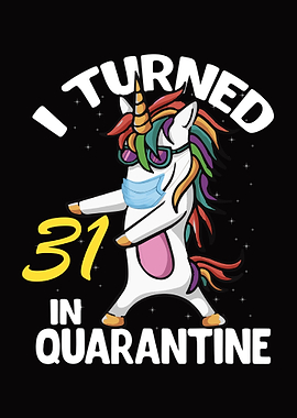 I Turned 31 in Quarantine