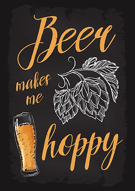 Beer Makes Me Hoppy