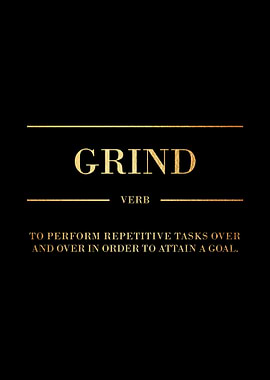Grind