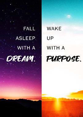 Dream and Purpose Quote