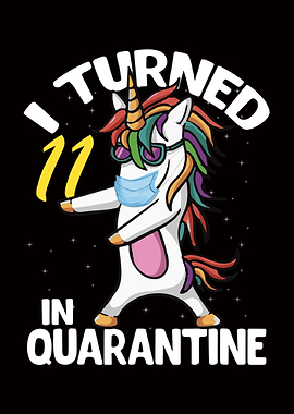 I Turned 11 in Quarantine