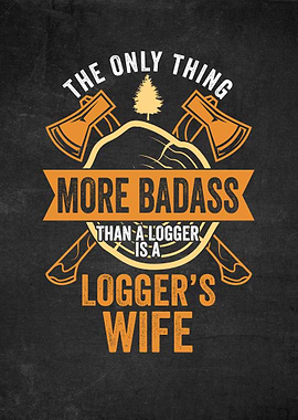 Logger Funny Poster