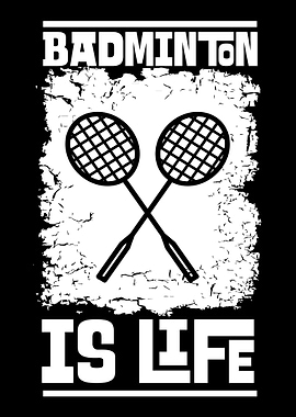 Badminton Is Life