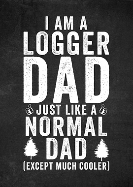 Logger Dad