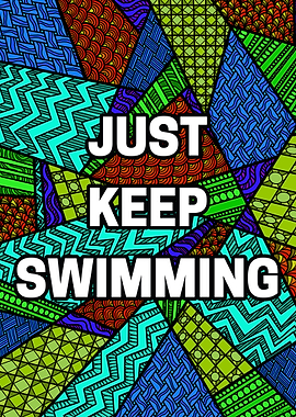 Just Keep Swimming
