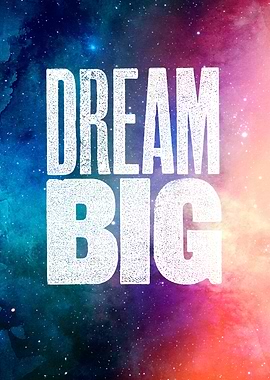 Dream Big