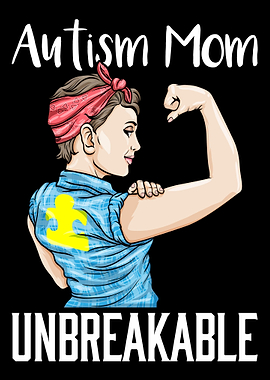 Autism Mom Unbreakable Aut