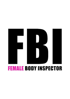 FBI Female Body Inspector