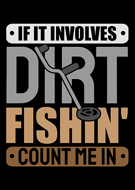 Dirt Fishing Metal Detecto