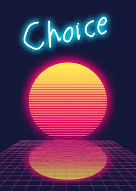 Choice