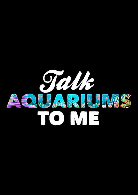 Talk Aquariums To Me