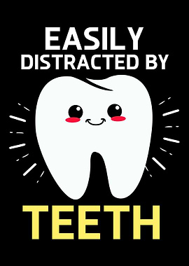 Dentist Distracted Teeth