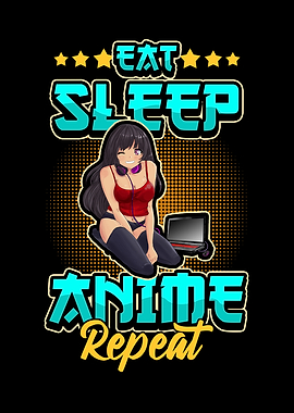 Eat Sleep Anime Repeat