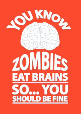 Zombies Eat Brains