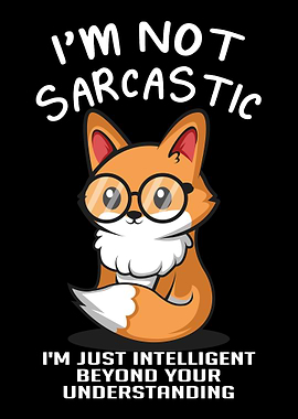 Sarcastic Intelligent Fox