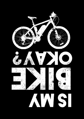 Is my Bike Okay Funny