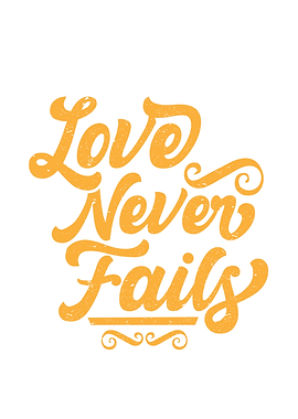 Love Never Fails