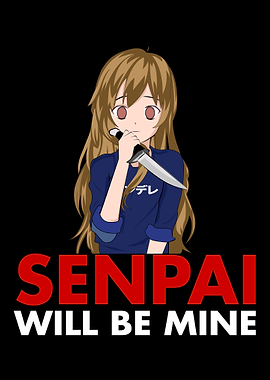 Senpai Will Be Mine