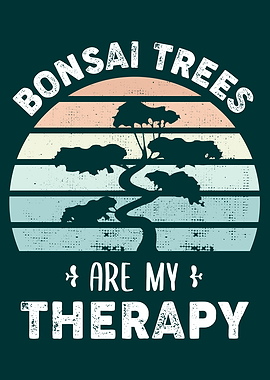 Bonsai Trees are Therapy