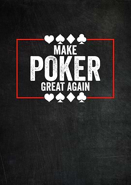 Make Poker Great Again