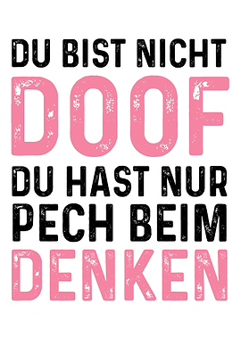 Bist nicht doof