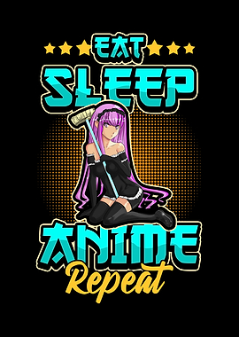 Eat Sleep Anime Repeat