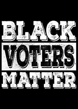 Black Voters Matter