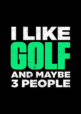 Funny I Like Golf
