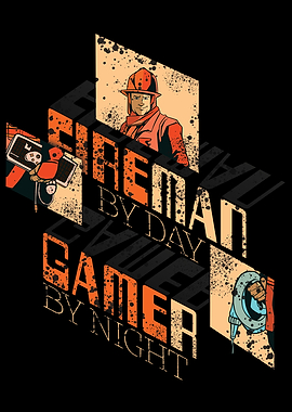 Firefighter And Gamer