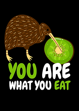 You Are What You Eat Kiwi