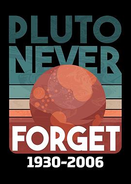 Never forget pluto Funny