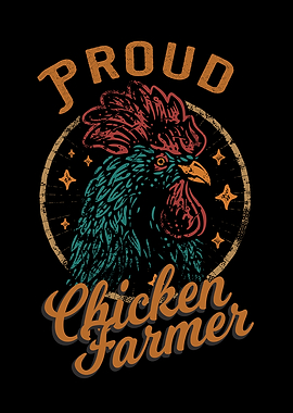 Proud Chicken Farmer