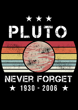 Pluto Never Forget Funny