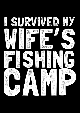 I survived my wifes fishi