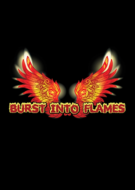 Burst Into Flames