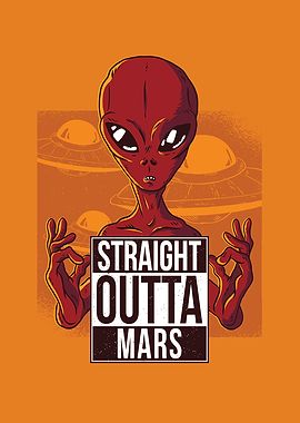 Straight Outta Mars Funny