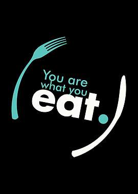 You Are What You Eat