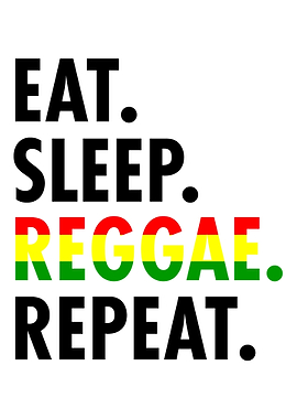 Eat Sleep Reggae