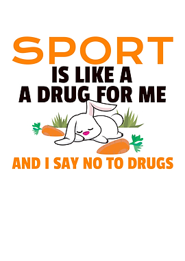 Sport Is Like A Drug