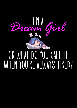 I Am A Dream Girl