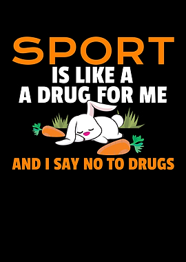 Sport Is Like A Drug