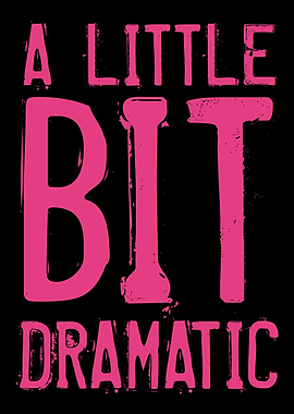 A Little Bit Dramatic Funn