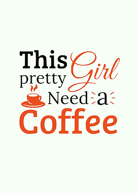 Girl need a coffee