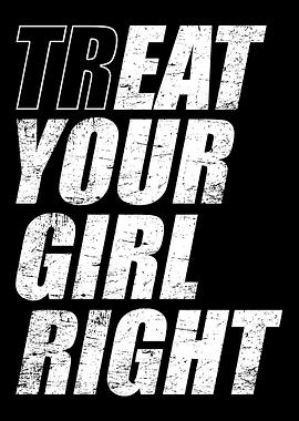 Treat Eat Your Girl Right