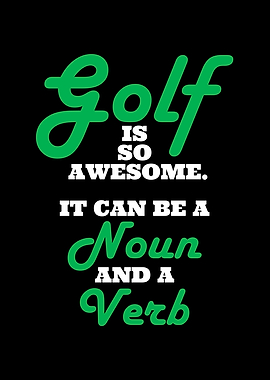Golf is so awesome