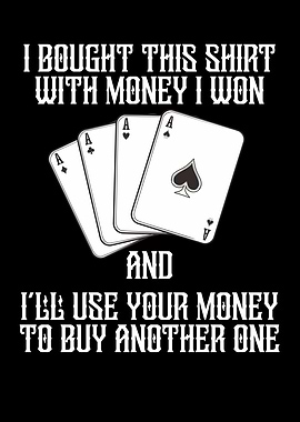 Poker player your money