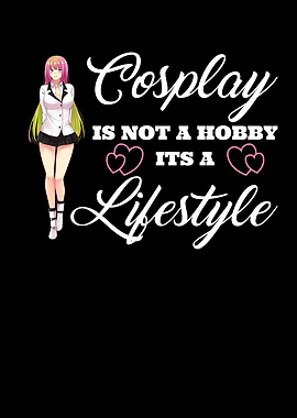 Cosplay is not a Hobby