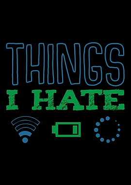 Things I Hate Buffering Lo