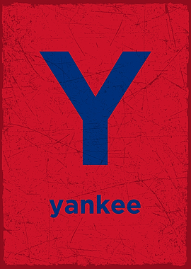 Y is for yankee